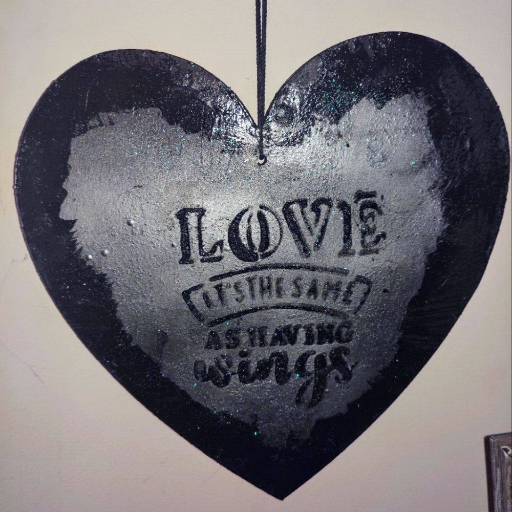 Love is the Same as Having Wings" Wooden Heart Sign